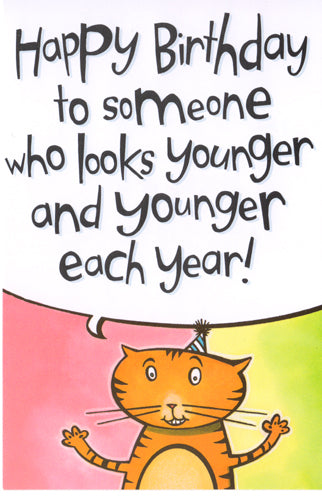 Happy Birthday To Someone Younger Card