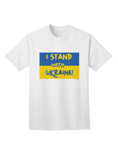 I stand with Ukraine Flag Adult T-Shirt