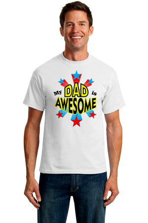My Dad Is AwesomeT-Shirt