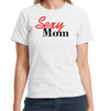 Sexy Mom Mother's Day Tee-TooLoud-ABC Underwear