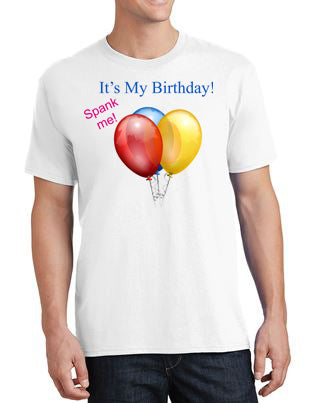 Spank Me It's My Birthday T-Shirt Unisex