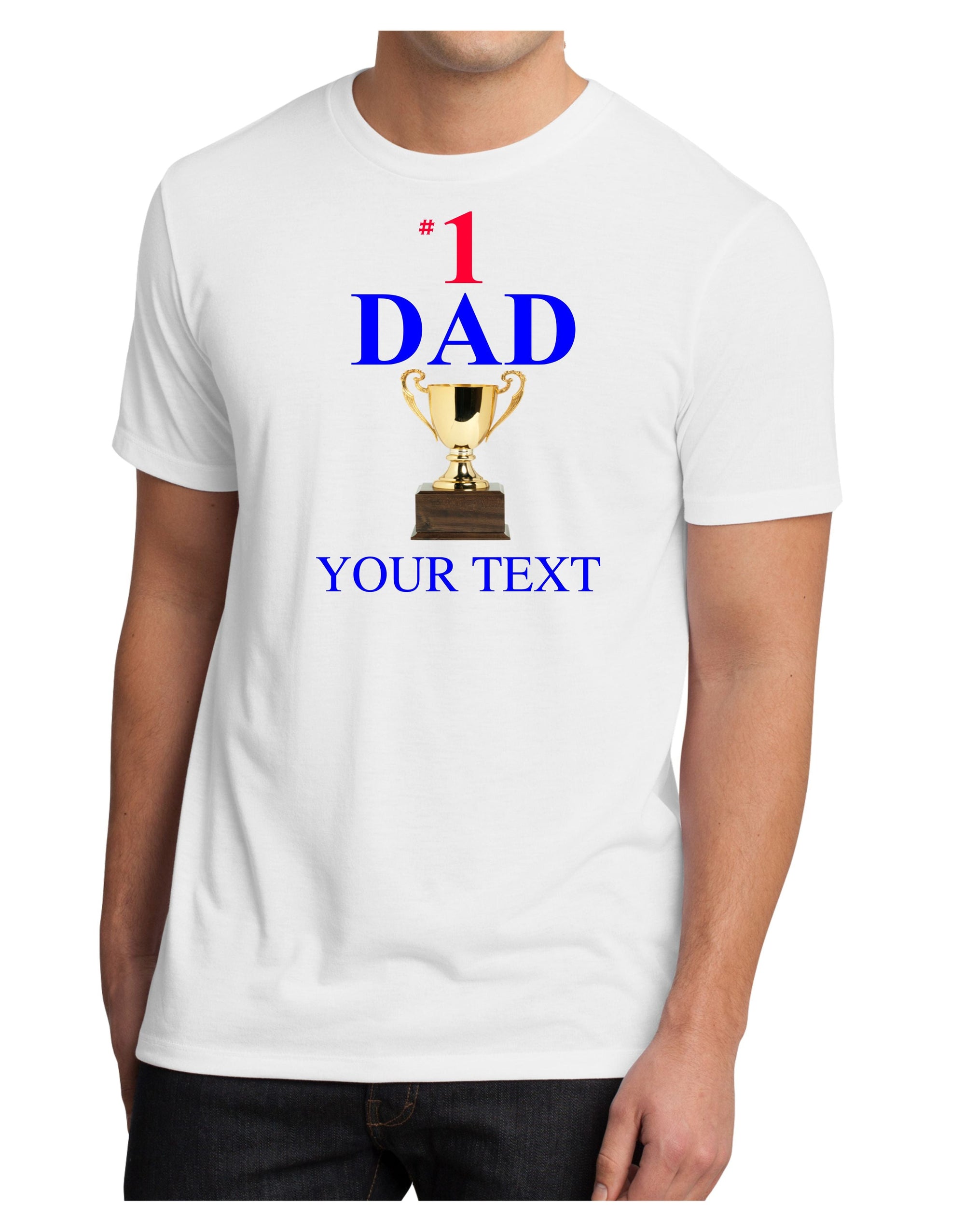 #1 Dad T-Shirt with Trophy (Choose to personalize it!)