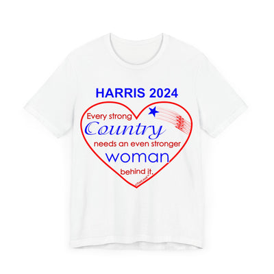 Kamala Harris Every Strong Country Needs an Even Stronger Woman Behind It T-Shirt