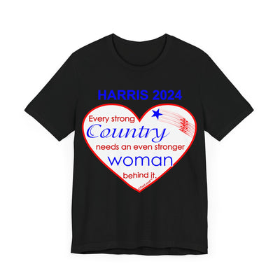 Kamala Harris Every Strong Country Needs an Even Stronger Woman Behind It T-Shirt