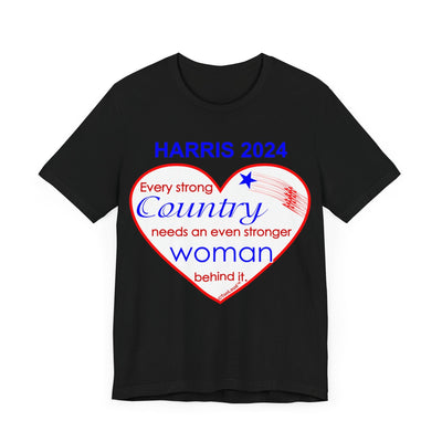 Kamala Harris Every Strong Country Needs an Even Stronger Woman Behind It T-Shirt