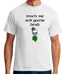 Pinch Me And You're Dead - Tshirt-ABC Underwear-ABC Underwear