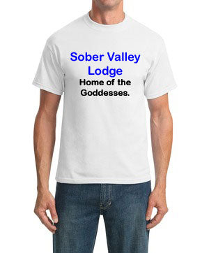 Sober Valley Lodge, Home of the Goddesses T-shirt